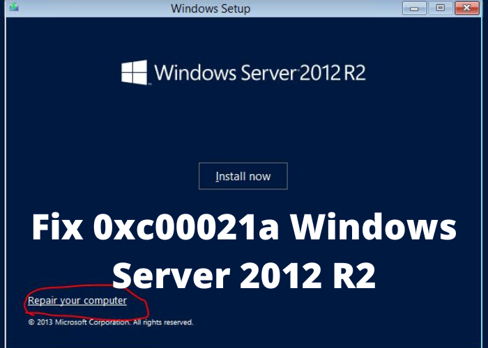 Fix 0xc00021a Windows Server 2012 R2