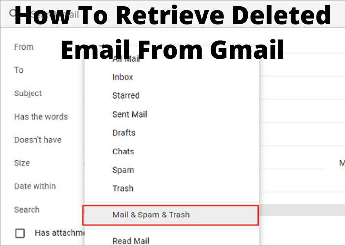 How To Retrieve Deleted Email From Gmail