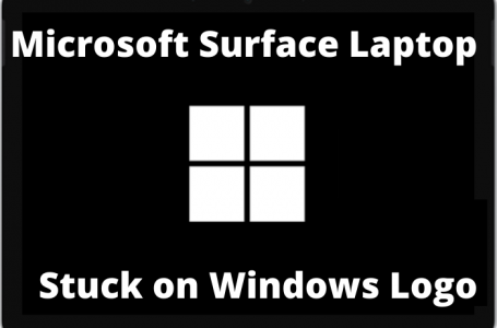Microsoft Surface Laptop Stuck on Windows Logo