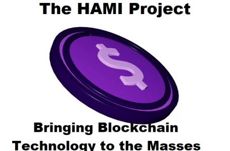 The HAMI Project: Bringing Blockchain Technology to the Masses