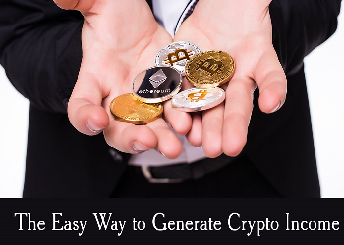 Earn Interest on Crypto The Easy Way to Generate Crypto Income