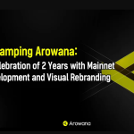 Revamping Arowana A Celebration of 2 Years with Mainnet & Visual Rebranding